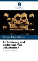 Archivierung und Sortierung von Dokumenten