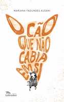 O cão que não cabia em si