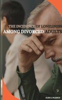 incidence of loneliness among divorced adults