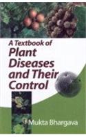 A Textbook of Plant Diseases and Their Control (2 Vols.)
