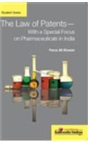 The Law of Patents — With a Special Focus on Pharmaceuticals in India