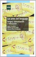 Las artes del lenguaje. Lengua, comunicacion y educacion