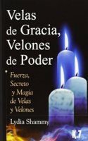 Velas de gracia, velones de poder