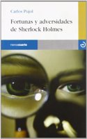 Fortunas y adversidades de Sherlock Holmes / Fortunes and Adversities of Sherlock Holmes