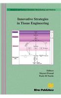 Innovative Strategies in Tissue Engineering