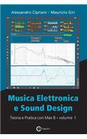 Musica Elettronica e Sound Design - Teoria e Pratica con Max 8 - Volume 1 (Quarta Edizione)