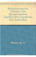 Byzantinoturcica, Volume 1 byzantinischen Quellen der Geschichte der Türkvölker