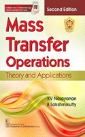 Mass Transfer Operations Theory and Applications 2/e