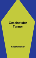 Geschwister Tanner