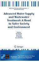 Advanced Water Supply and Wastewater Treatment: A Road to Safer Society and Environment