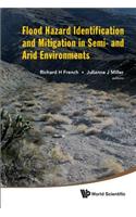 Flood Hazard Identification and Mitigation in Semi- And Arid Environments