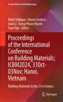 Proceedings of the International Conference  on Building Materials (ICBM 2024)  31 October – 03 November, Hanoi, Vietnam