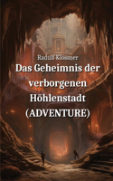 Geheimnis der verborgenen Hohlenstadt (Adventure)