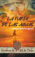 Furia de las Aguas, La Búsqueda de los Signos 1