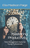 Mastering Productivity
