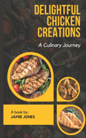 Delightful Chicken Creations