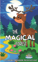 Magical Forest: Facts, Reading Comprehension, True or False & Quiz