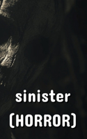 sinister (HORROR)