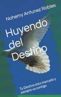 Huyendo del Destino: Tu Destino esta marcado y siempre va contigo