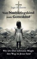Vom Nachkriegskind zum Gotteskind