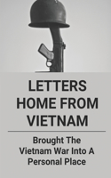 Letters Home From Vietnam