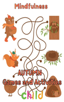 Mindfulness Autumn Games and activities Child: 8.5''x11''/autumn activity book