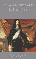 Les Beaux messieurs de Bois-Doré
