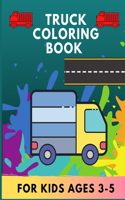 Truck coloring book for kids ages 3-5: TRUCKS coloring book for kids & toddlers for preschooler - coloring book for Boys, Girls, Fun, .. book for kids ages