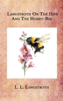 Langstroth On The Hive And The Honey-Bee