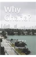Why Ghana?: Ghana condition as a Country