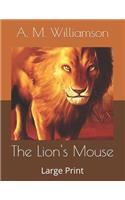 The Lion's Mouse
