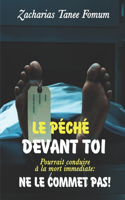 Péché Devant Toi Pourrait Conduire à la Mort Immédiate