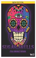 Sugar Skull Coloring Book: 25 Designs Inspired by Día de Los Muertos Skull Day of the Dead Easy Patterns for Anti-Stress and Relaxation Volume 3