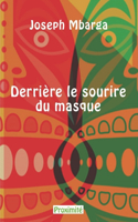 Derrière le sourire du masque