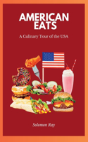 American Eats: A Culinary Tour of the USA