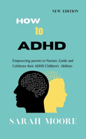 How to ADHD