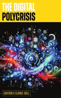 Digital Polycrisis: A Resource & Framework for the Digital World