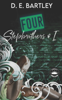 Four Stepbrothers & I
