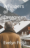 Whispers of Evergreen