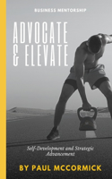 Advocate & Elevate