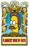 Ned Flandersâ€™ Book of Faith (The Simpsons Library of Wisdom)
