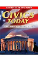 Civics Today: Citizenship, Economics, & You, Standardized Test with Rubrics Workbook