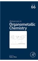 Advances in Organometallic Chemistry: Volume 66