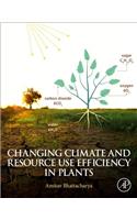 Changing Climate and Resource Use Efficiency in Plants