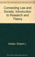 Connecting Law and Society: Introduction to Research and Theory