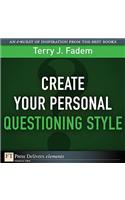Create Your Personal Questioning Style