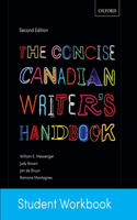 The The Concise Canadian Writer's Handbook Concise Canadian Writer's Handbook: Student Workbook