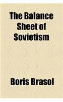 The Balance Sheet of Sovietism: (English)