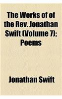 The Works of of the REV. Jonathan Swift Volume 7; Poems
