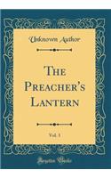 The Preacher's Lantern, Vol. 3 (Classic Reprint)